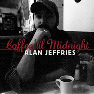 Alan Jeffries - Coffee 'til Midnight