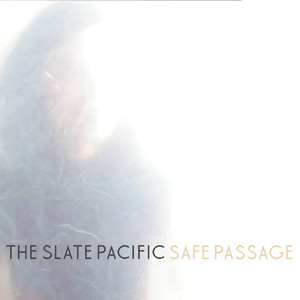The Slate Pacific - Safe Passage